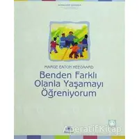 Benden Farklı Olanla Yaşamayı Öğreniyorum - Marge Eaton Heegaard - İletişim Yayınevi