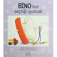 Bino’nun Seçtiği Oyuncak - Marchel van Driel - 1001 Çiçek Kitaplar