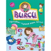 Burcu - Oyuncakları Toplamak Kimin Görevi - Nurşen Şirin - Timaş Çocuk