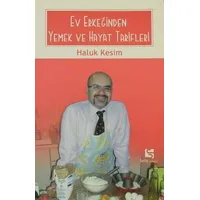 Ev Erkeğinden Yemek ve Hayat Tarifleri - Haluk Kesim - Selis Kitaplar