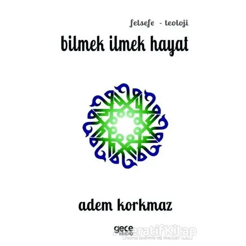 Bilmek İlmek Hayat - Sema Aksu - Gece Kitaplığı