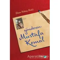 Gönderen Mustafa Kemal - Elvan Pektaş Deniz - FOM Kitap