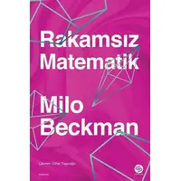 Rakamsız Matematik - Milo Beckman - Sahi Kitap