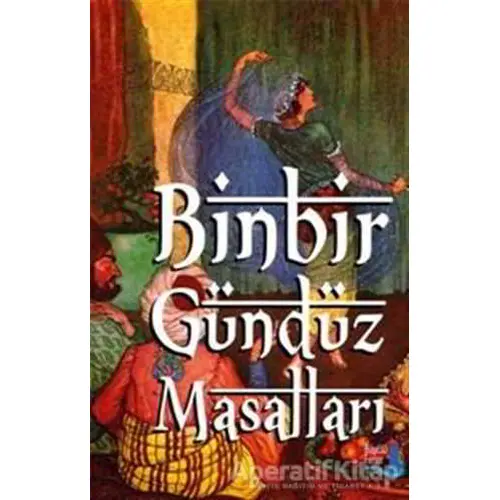 Binbir Gündüz Masalları - Kolektif - Büyülü Fener Yayınları