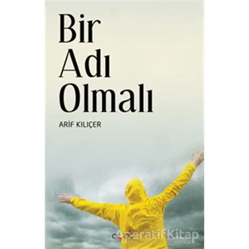 Bir Adı Olmalı - Arif Kılıçer - Ayzıt Yayınları