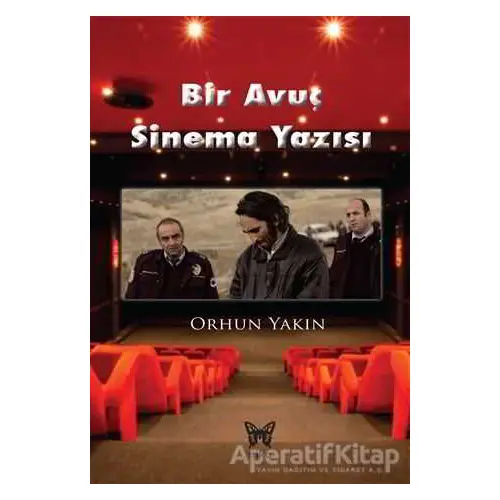 Bir Avuç Sinema Yazısı - Orhun Yakın - Nika Yayınevi