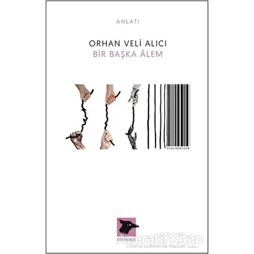 Bir Başka Alem - Orhan Veli Alıcı - Alakarga Sanat Yayınları