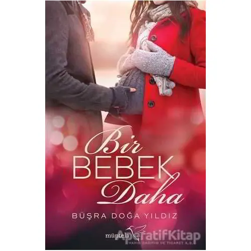 Bir Bebek Daha - Büşra Doğa Yıldız - Müptela Yayınları