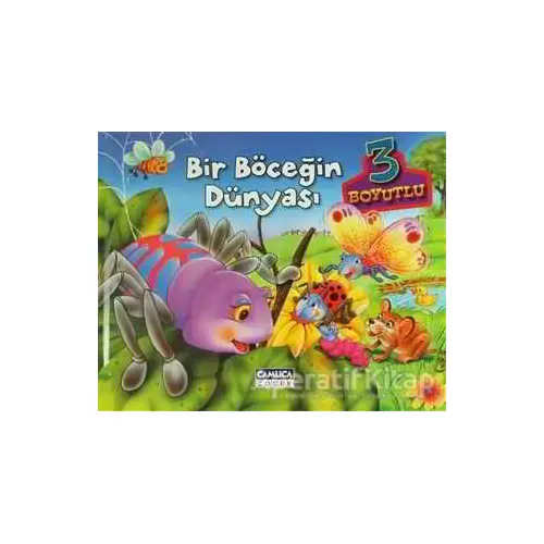 Bir Böceğin Dünyası (3 Boyutlu) - Kolektif - Çamlıca Çocuk Yayınları