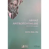 Abhaz Antroponimleri - Şalva İnal-ipa - Apra Yayıncılık