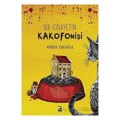 Bir Cinayetin Kakofonisi - Hürer Ebeoğlu - Küsurat Yayınları