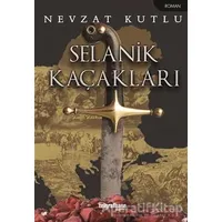 Selanik Kaçakları - Nevzat Kutlu - Telgrafhane Yayınları