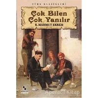 Çok Bilen Çok Yanılır - Recaizade Mahmut Ekrem - Anonim Yayıncılık