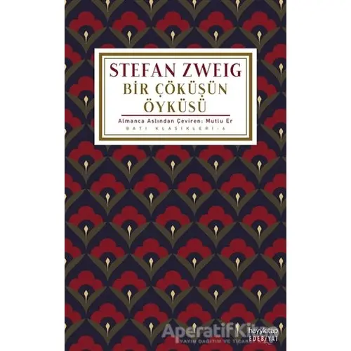 Bir Çöküşün Öyküsü - Stefan Zweig - Hayykitap