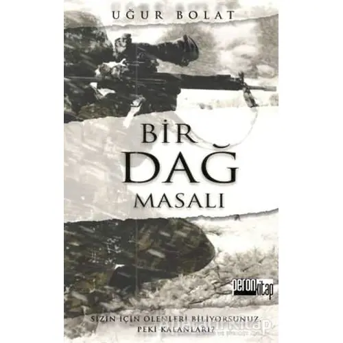 Bir Dağ Masalı - Uğur Bolat - Peron Kitap