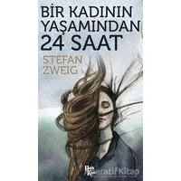 Bir Kadının Yaşamından 24 Saat - Stefan Zweig - Halk Kitabevi