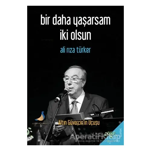 Bir Daha Yaşarsam İki Olsun - Ali Rıza Türker - h2o Kitap