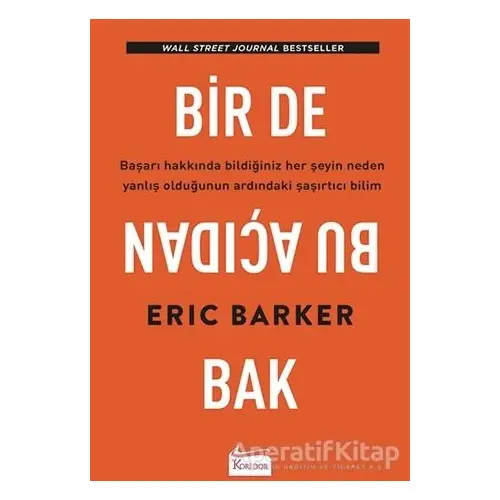 Bir de Bu Açıdan Bak - Eric Barker - Koridor Yayıncılık