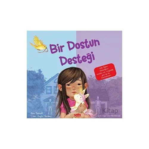 Bir Dostun Desteği - Ann Bonwill - Yakamoz Yayınevi