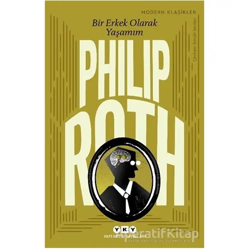 Bir Erkek Olarak Yaşamım - Philip Roth - Yapı Kredi Yayınları