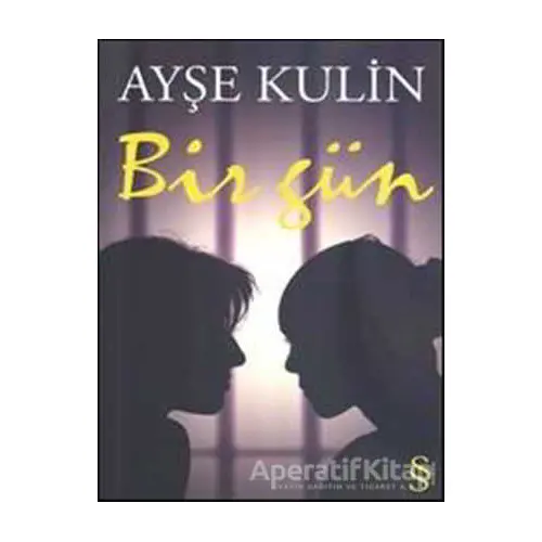 Bir Gün - Ayşe Kulin - Everest Yayınları