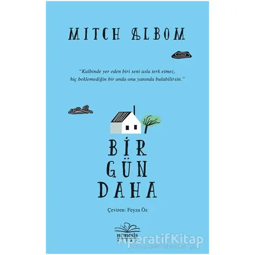 Bir Gün Daha - Mitch Albom - Nemesis Kitap