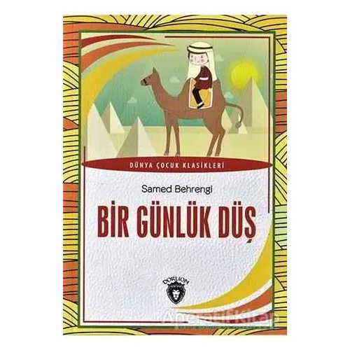 Bir Günlük Düş - Samed Behrengi - Dorlion Yayınları