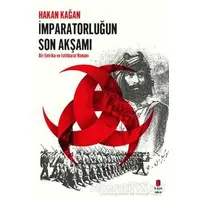 İmparatorluğun Son Akşamı - Hakan Kağan - Kapı Yayınları