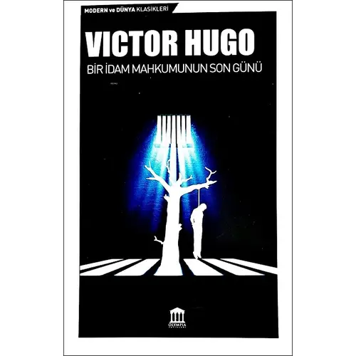 Bir İdam Mahkumunun Son Günü - Victor Hugo - Olympia Yayınları