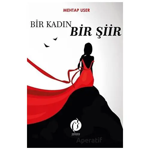 Bir Kadın Bir Şiir - Mehtap User - Herdem Kitap