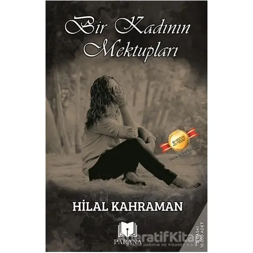 Bir Kadının Mektupları - Hilal Kahraman - Parana Yayınları