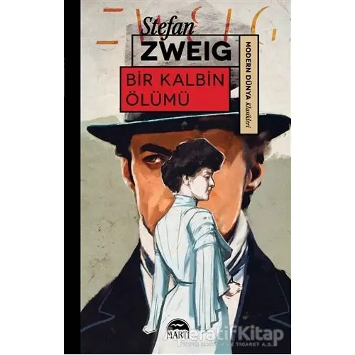 Bir Kalbin Ölümü - Stefan Zweig - Martı Yayınları