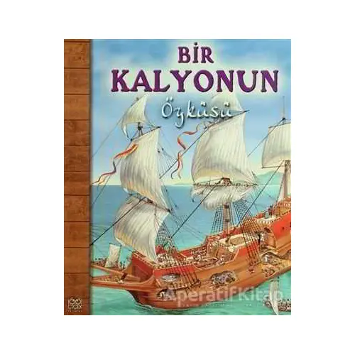 Bir Kalyonun Öyküsü - Nicholas Harris - 1001 Çiçek Kitaplar