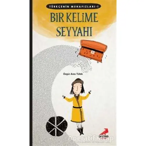 Bir Kelime Seyyahı - Özgür Aras Tüfek - Erdem Çocuk