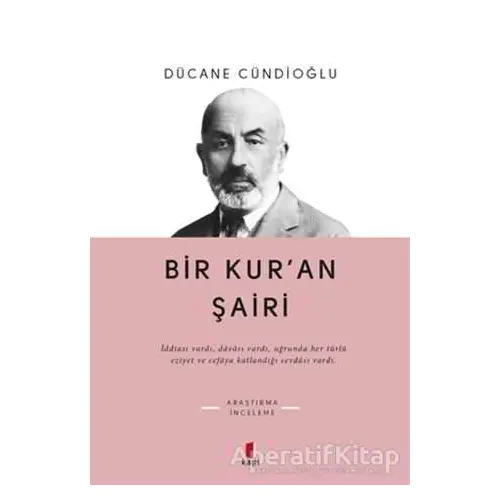 Bir Kur’an Şairi - Dücane Cündioğlu - Kapı Yayınları