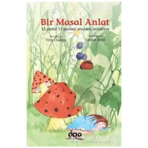 Bir Masal Anlat - Müge İplikçi - Yapı Kredi Yayınları