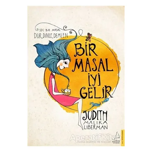 Bir Masal İyi Gelir - Judith Malika Liberman - Destek Yayınları