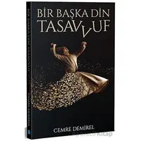 Bir Başka Din: Tasavvuf - Cemre Demirel - İstanbul Yayınevi