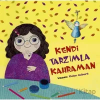 Kendi Tarzımla Kahraman - Keler Jubert - Tesnim Yayınları