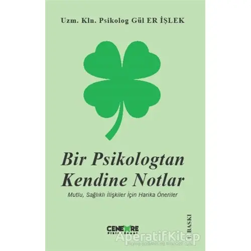 Bir Psikologtan Kendine Notlar - Gül Er İşlek - Cenevre Fikir Sanat