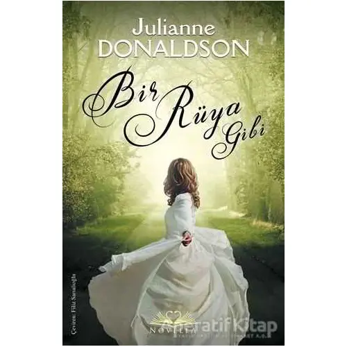 Bir Rüya Gibi - Julianne Donaldson - Novella