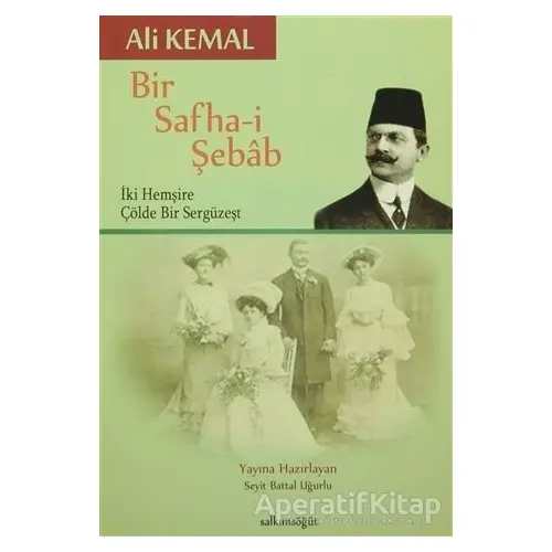 Bir Safha-i Şebab - Ali Kemal - Salkımsöğüt Yayınları