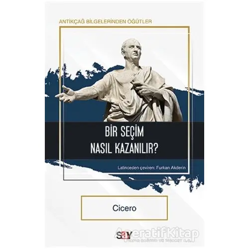 Bir Seçim Nasıl Kazanılır? - Cicero - Say Yayınları