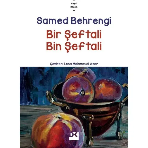 Bir Şeftali Bin Şeftali - Samed Behrengi - Doğan Kitap