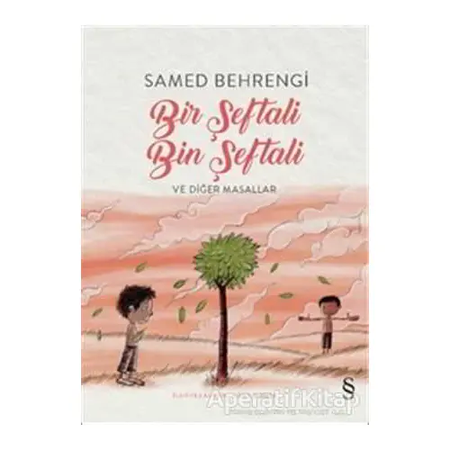 Bir Şeftali Bin Şeftali - Samed Behrengi - Everest Yayınları