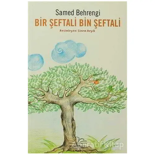 Bir Şeftali Bin Şeftali - Samed Behrengi - Nemesis Kitap