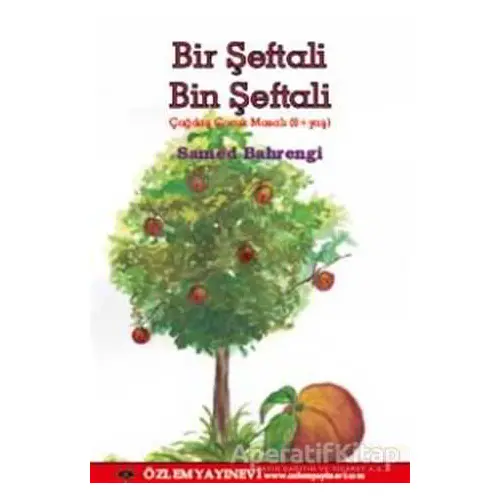 Bir Şeftali Bin Şeftali - Samed Behrengi - Özlem Yayınevi