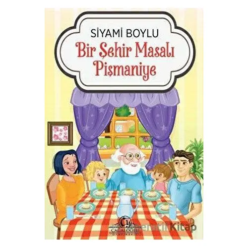 Bir Şehir Masalı - Pişmaniye - Siyami Boylu - Cağaloğlu Yayınevi