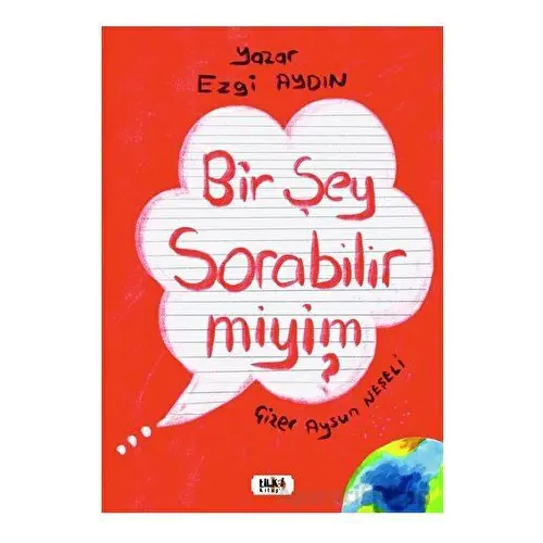 Bir Şey Sorabilir Miyim? - Ezgi Aydın - Tilki Kitap