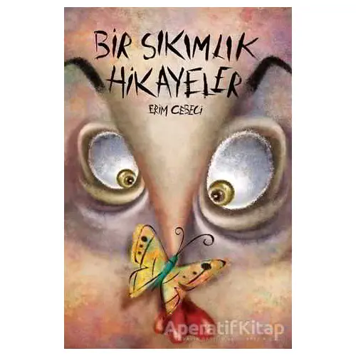 Bir Sıkımlık Hikayeler - Erim Cebeci - Cinius Yayınları